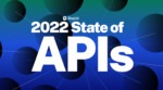 State of APIs: growth and more growth on tap for 2023