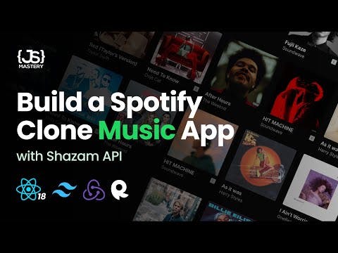 Build and Deploy a Better Spotify 2.0 Clone Music App with React 18! (Tailwind, Shazam, Redux)