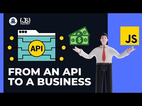 Turn an API into a Startup?! Build & Sell an API with JavaScript