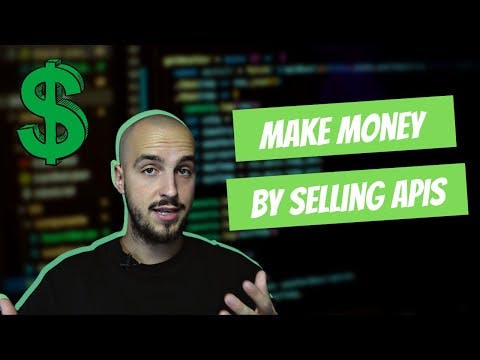 Make Money As A Developer By Selling APIs