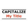 Capitalize My Title