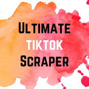 Tiktok Ultimate Scraper thumbnail