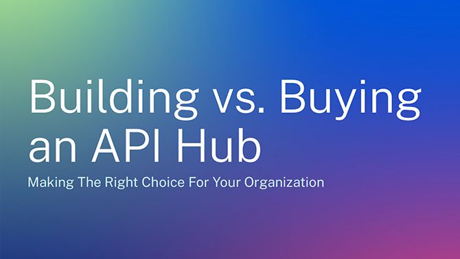 Rapid_RSC_gde_Building-vs-Buy-API-Hub.jpg